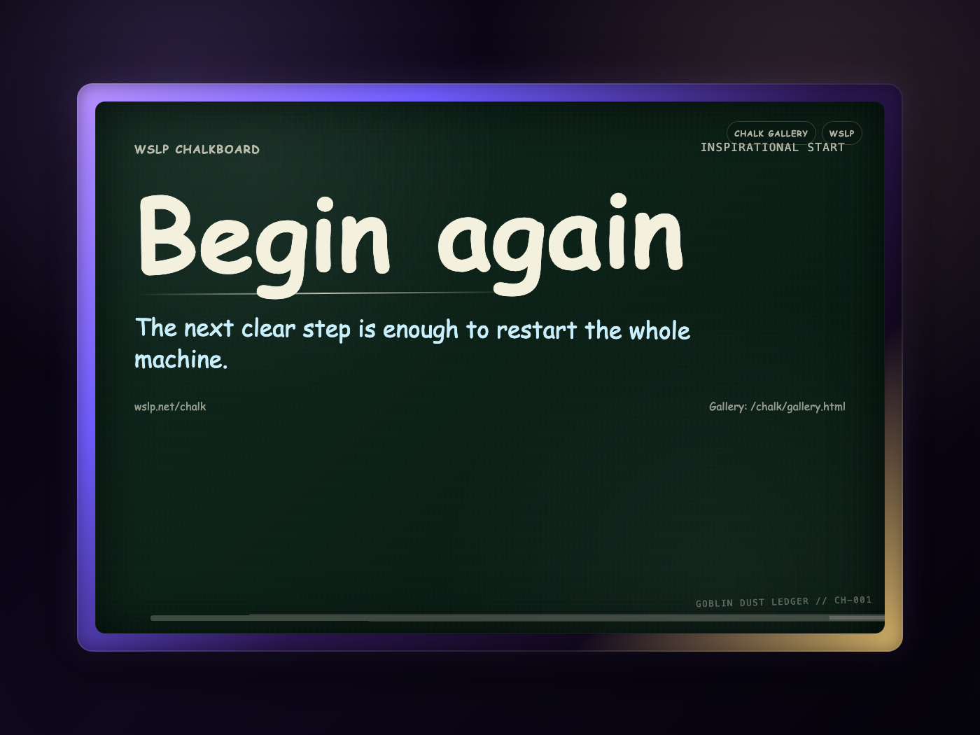 Chalk CH-001: Begin again