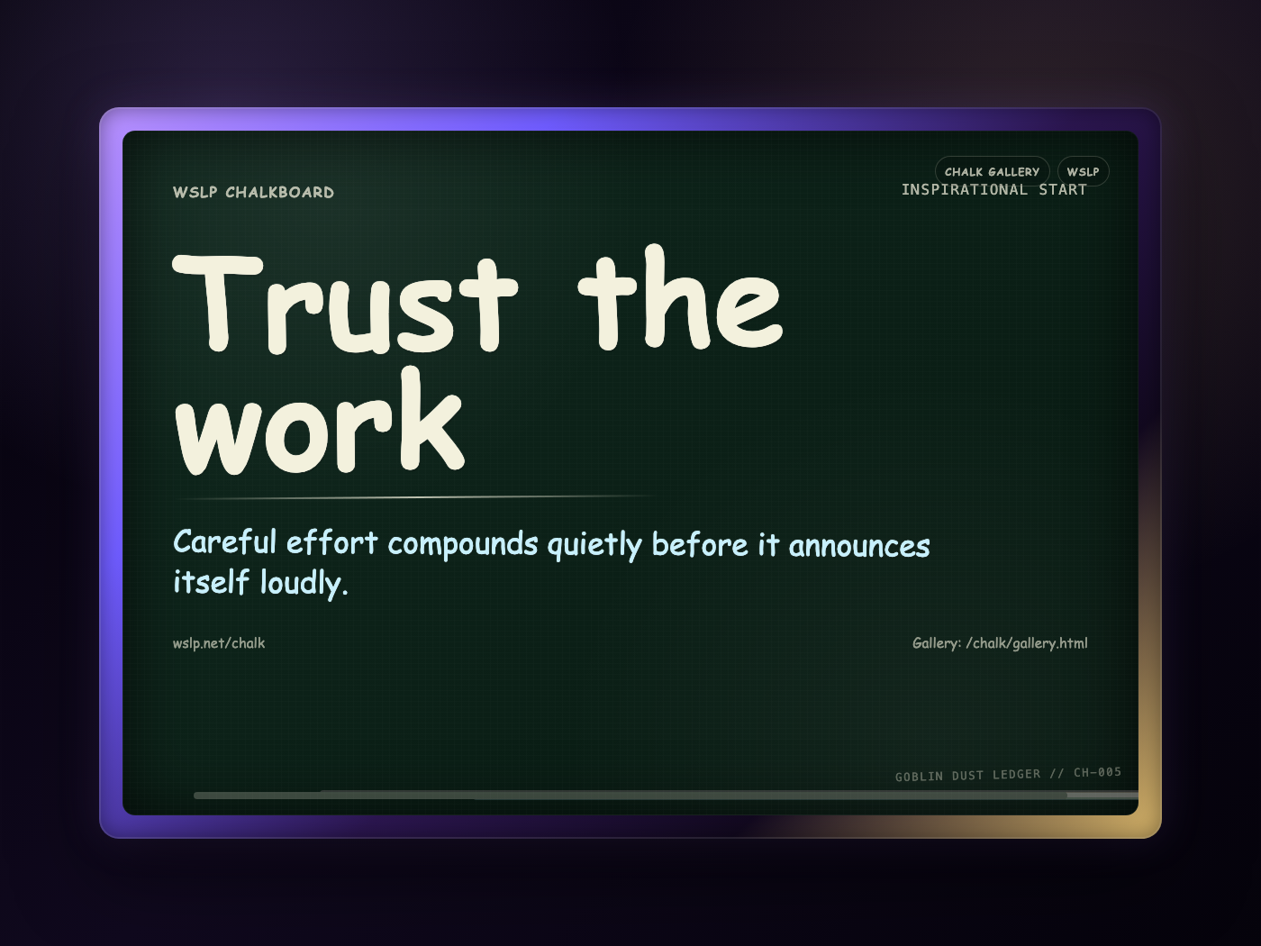 Chalk CH-005: Trust the work