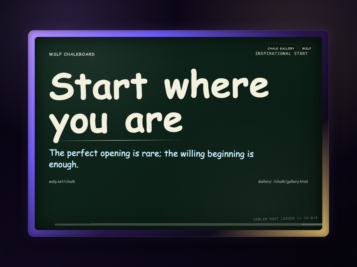 Chalk CH-019: Start where you are